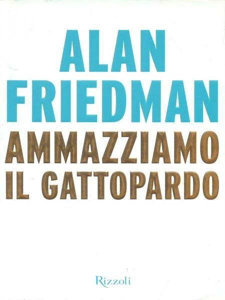 Ammazziamo il gattopardo
