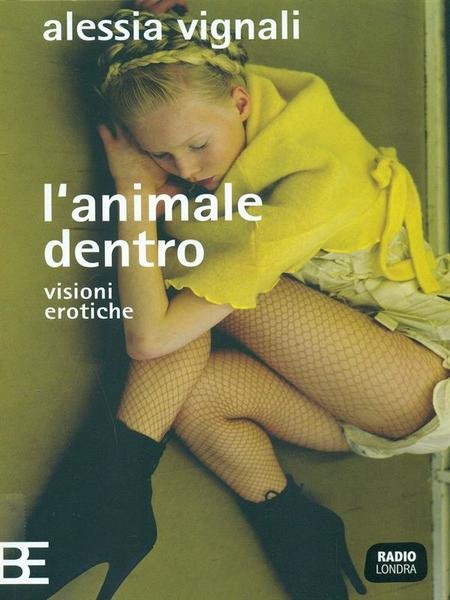 L'animale dentro