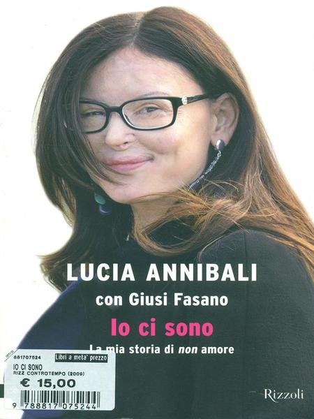 Io ci sono. La mia storia di non amore