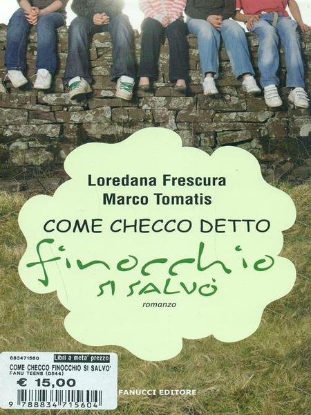 Come Checco detto finocchio si salvo'