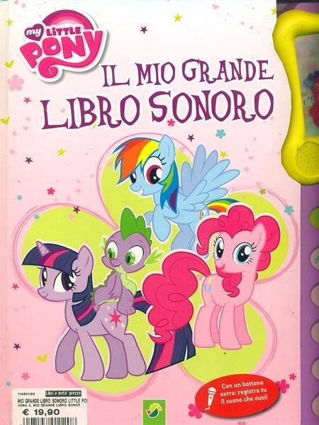 Il mio grande libro sonoro My little Pony