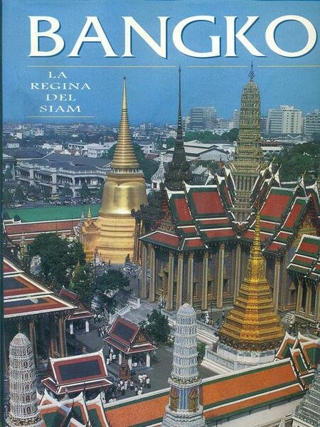 Bangkok La regina del Siam
