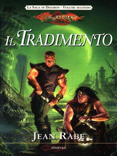Il tradimento. La saga di Dhamon Vol. 2