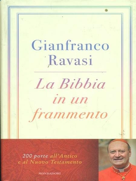 La Bibbia in un frammento. 200 porte all'Antico e al Nuovo Testamento