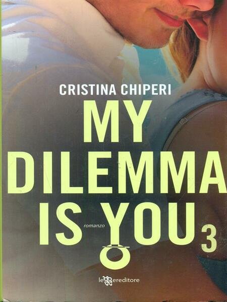 My dilemma is you vol.3