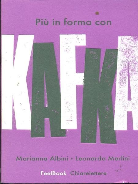 Piu' in forma con Kafka