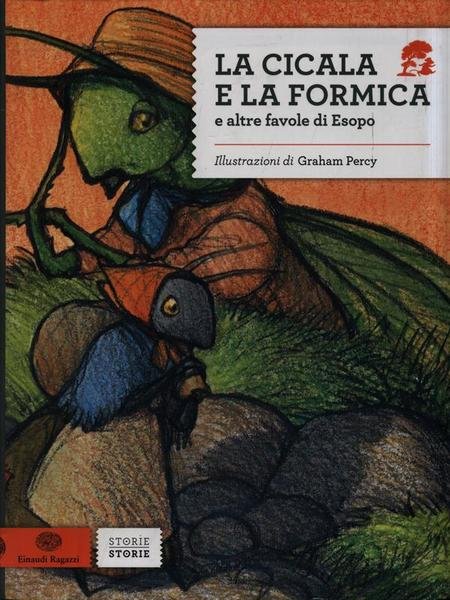 La cicala e la formica e altre favole di Esopo