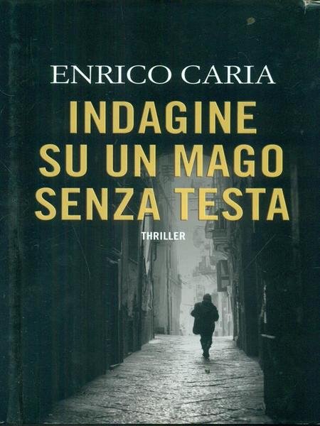 Indagine su un mago senza testa