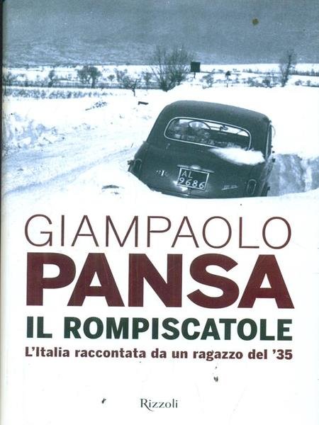 Il rompiscatole. L'Italia raccontata da un ragazzo del '35