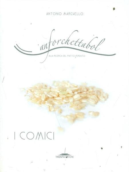 Anforchettabol. Alla ricerca del piatto perduto. I comici vol.2