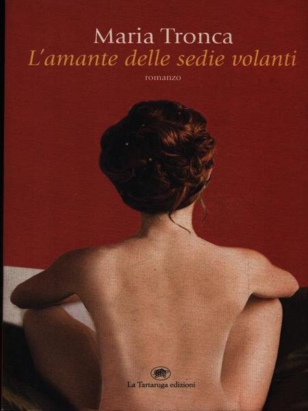 L' amante delle sedie volanti