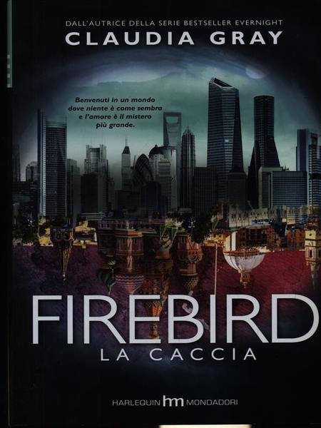 La caccia. Firebird