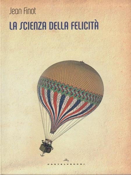 La scienza della felicita'