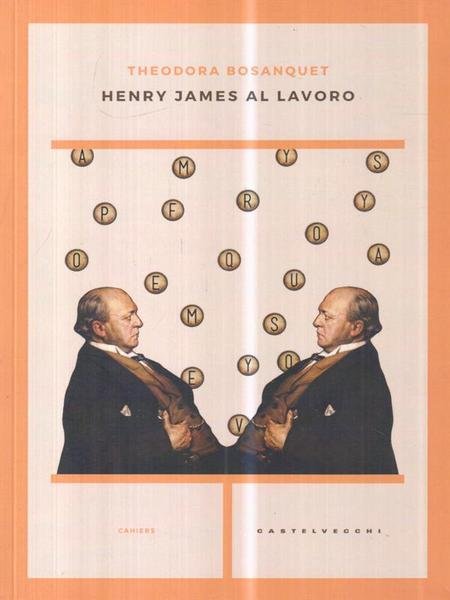 Henry James al lavoro