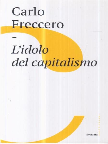 L'idolo del capitalismo