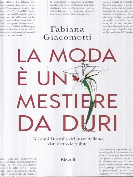 La moda e' un mestiere da duri