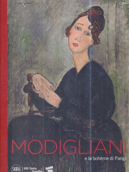 Modigliani e la boheme di Parigi. Ediz. illustrata