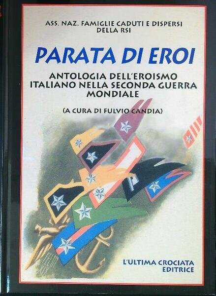 Parata di Eroi. Antologia dell'eroismo italiano nella Seconda Guerra Mondiale | Immagine principale