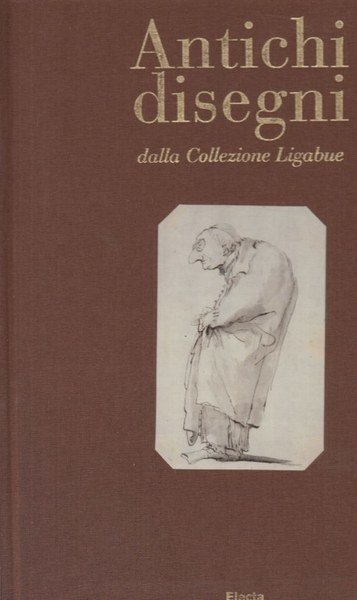 Antichi disegni dalla collezione Ligabue