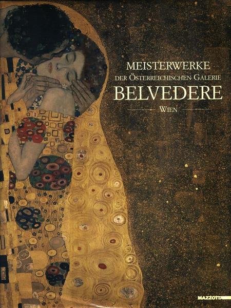 Meisterwerke der Osterreichischen galerie Belvedere Wien