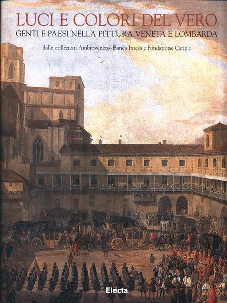 Luci e colori del vero