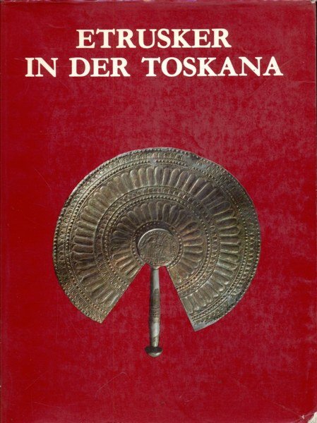 Etrusker in der Toskana