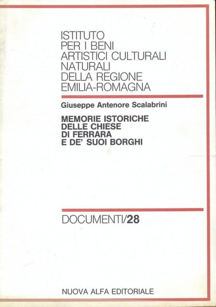 Memorie istoriche delle chiese di Ferrara e de' suoi borghi