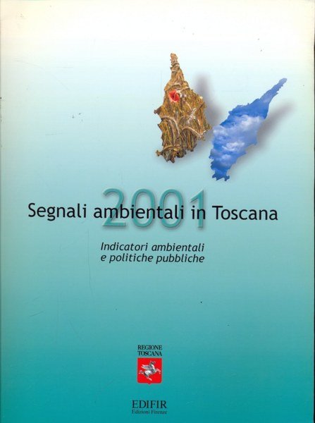 Segnali ambientali in Toscana 2001