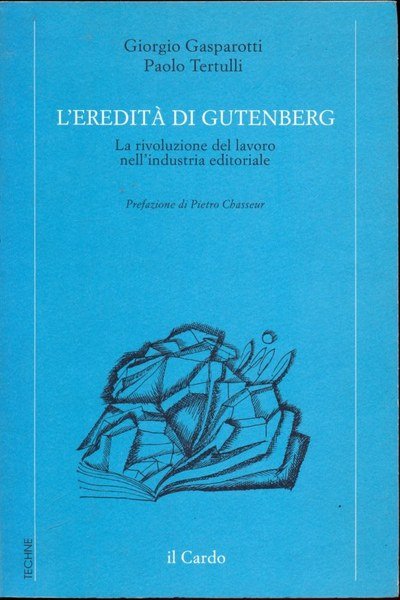 L'eredita' di Gutenberg