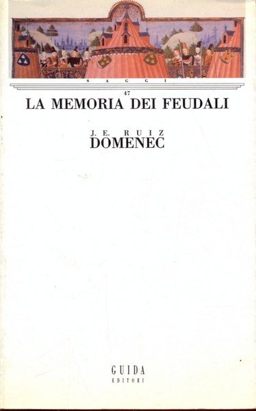 La memoria dei feudali
