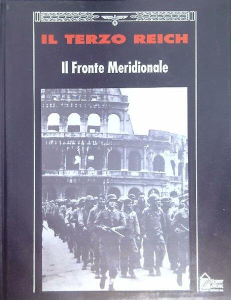 Il Terzo Reich. Il fronte meridionale