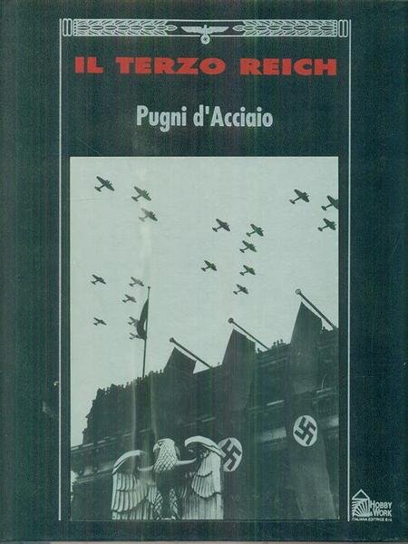 Il Terzo Reich - Pugni d'acciaio