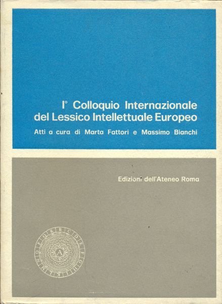 I Colloquio internazionale del lessico intellettuale europeo