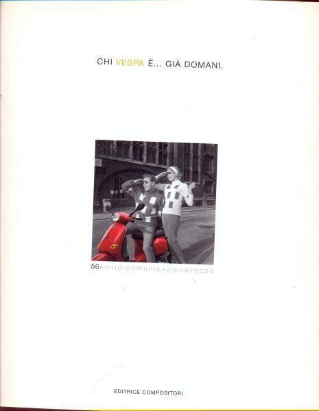 Chi Vespa e' …… gia' domani