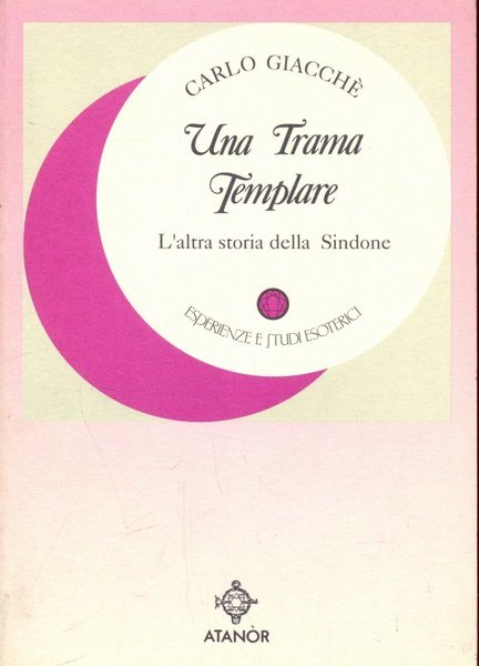 Una trama templare. L'altra storia della Sindone