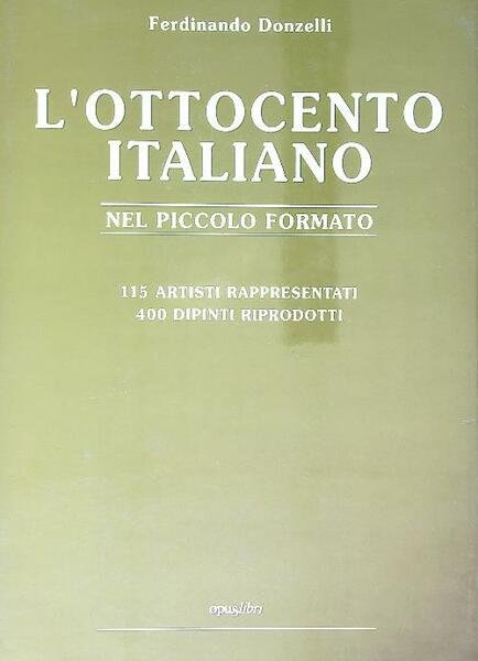L'Ottocento italiano nel piccolo formato