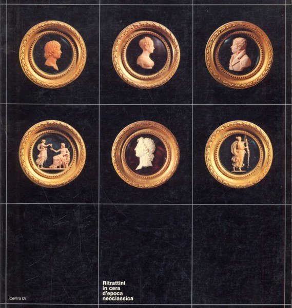 Ritrattini in cera d'epoca neoclassica. La collezione Santarelli e un'appendice …
