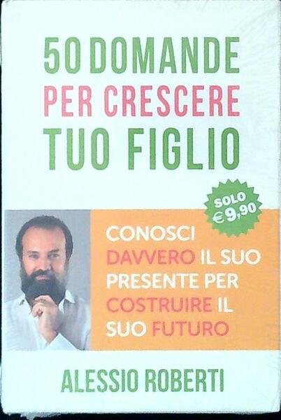 50 domande per crescere tuo figlio