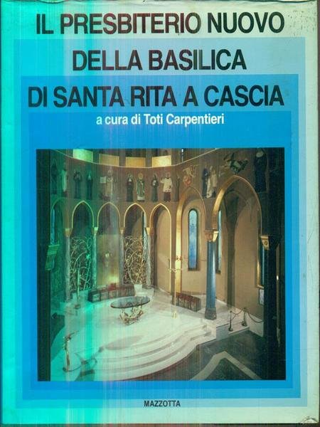 Il presbiterio nuovo della Basilica di Santa Rita a Cascia