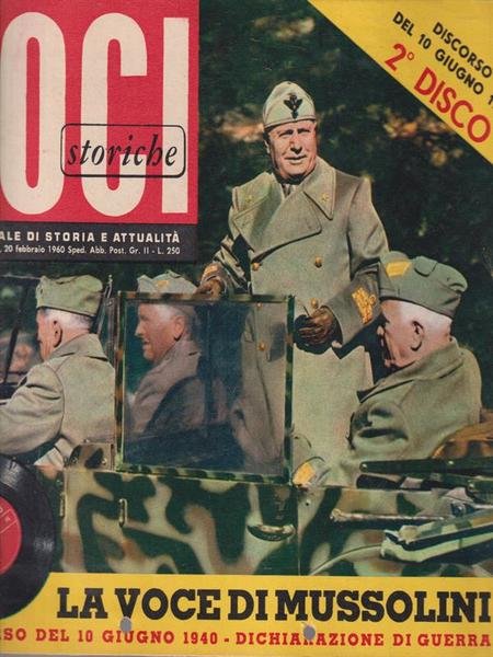 Voci storiche. La voce di Mussolini. Discorso del 10 giugno …