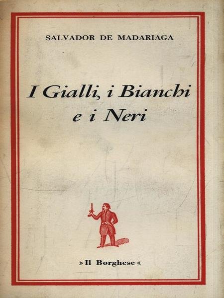 I Gialli, i Bianchi e i Neri | Immagine principale