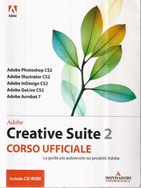 Adobe Creative Suite 2. Corso ufficiale con CD