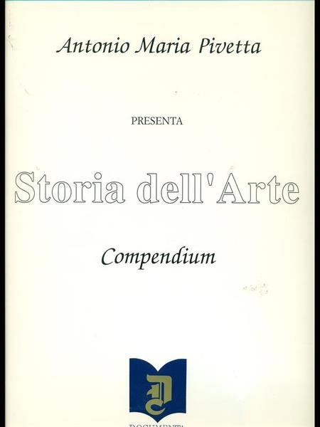 Storia dell'arte - Compendium Vol. I