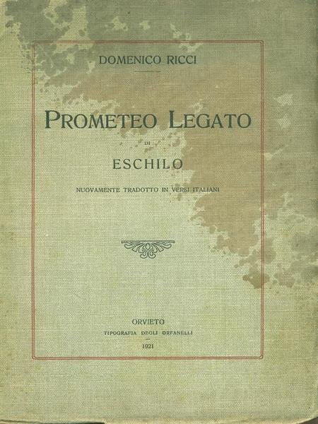 Prometeo Legato di Eschilo