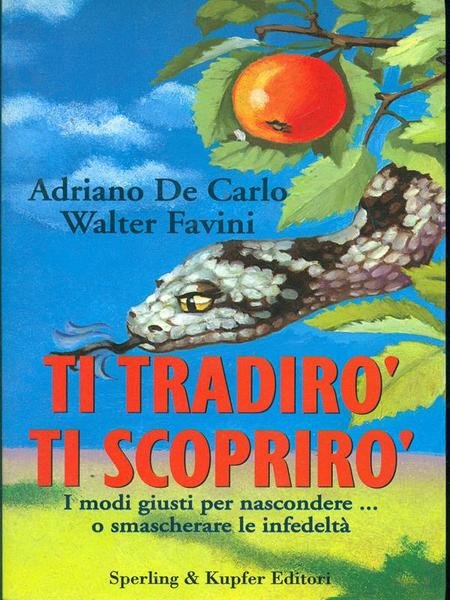 Ti tradiro', ti scopriro'