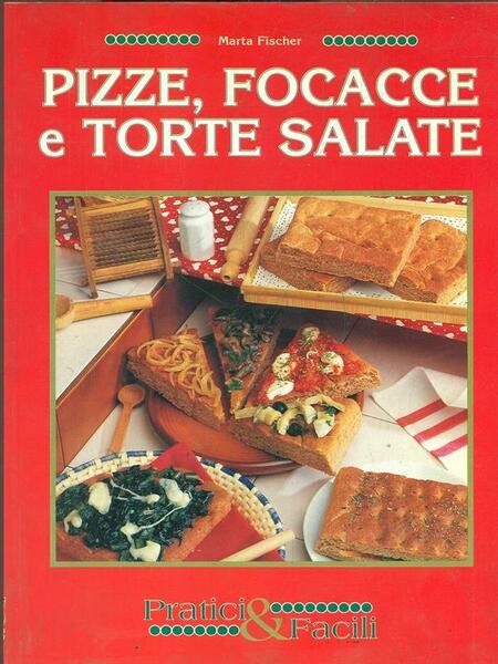 Pizze, focacce e torte salate