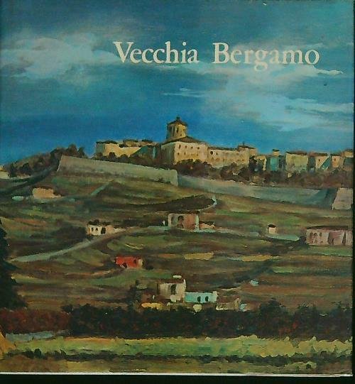 Vecchia Bergamo 
