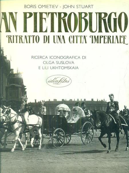 San Pietroburgo ritratto di una citta' imperiale