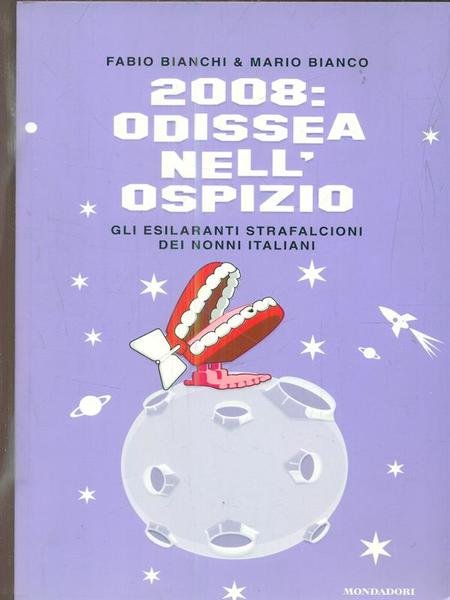 2008: Odissea nell'ospizio
