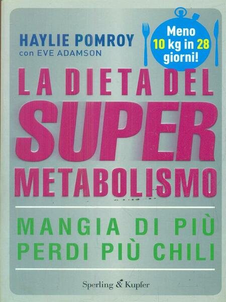 La dieta del supermetabolismo